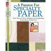 A Passion For Specialty Paper