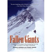 Fallen Giants: A History of Himalayan Mountaineering from the Age of Empire to the Age of Extremes