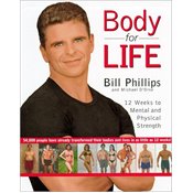 Body for Life: 12 Weeks to Mental and Physical Strength