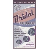 Bridal Bargains: Secrets to Throwing a Fantastic Wedding on a Realistic Budget