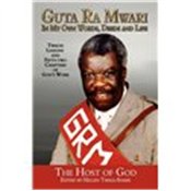 Guta Ra Mwari: In My Own Words, Deeds and Life